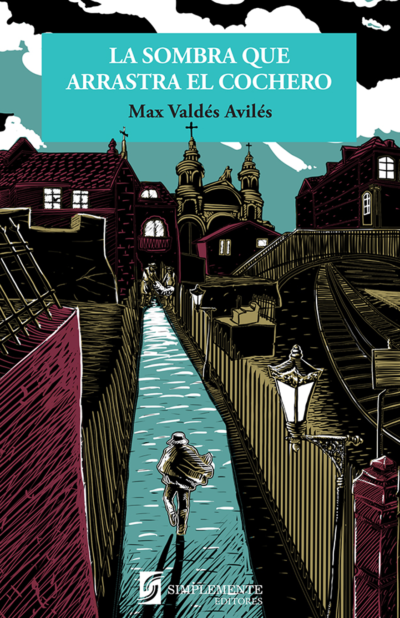 La sombra que arrastra el cochero