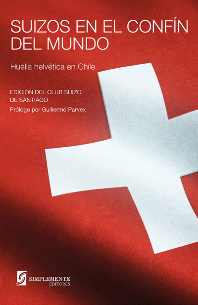 Suizos en el confín del mundo