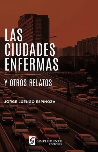 Ciudades Enfermas y otros relatos