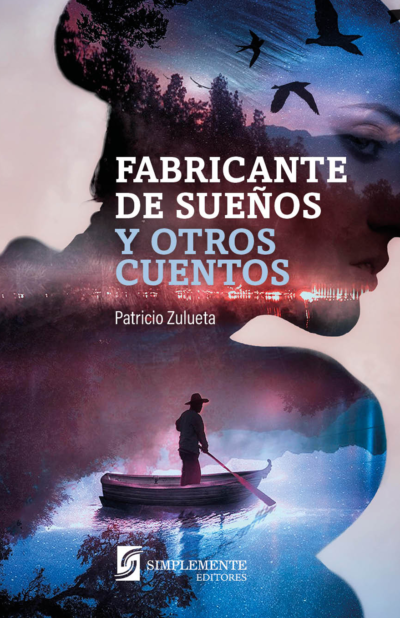 Fabricante de sueños y otros relatos