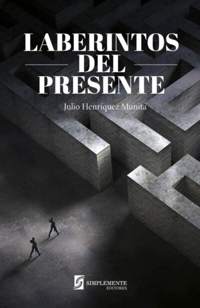 Laberintos del presente