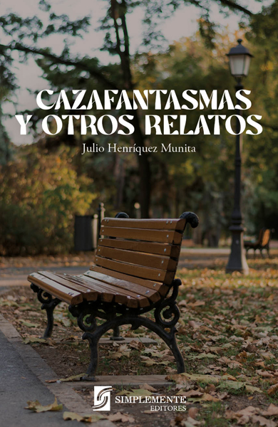 Cazafantasmas y otros Relatos